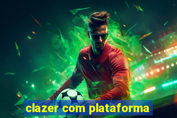 clazer com plataforma